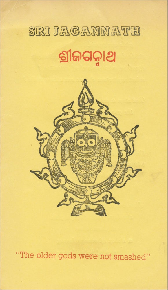 Sri Jagannath: "the older gods were not smashed." Andrew Schelling, Anne Waldman. Sathi Printers. 1993.