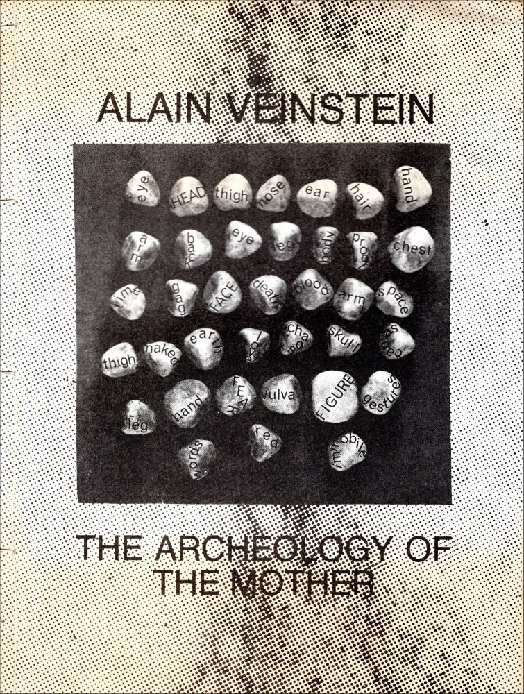The Archeology of the Mother. Alain. Rosmarie Waldrop Veinstein, Tod Kabza, trans. Spectacular Diseases. 1986.
