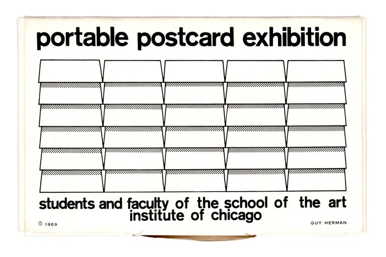 Portable Postcard Exhibition. Students, Faculty of the School of the Art Institute of Chicago. The School of the Art Institute of Chicago. [1969].