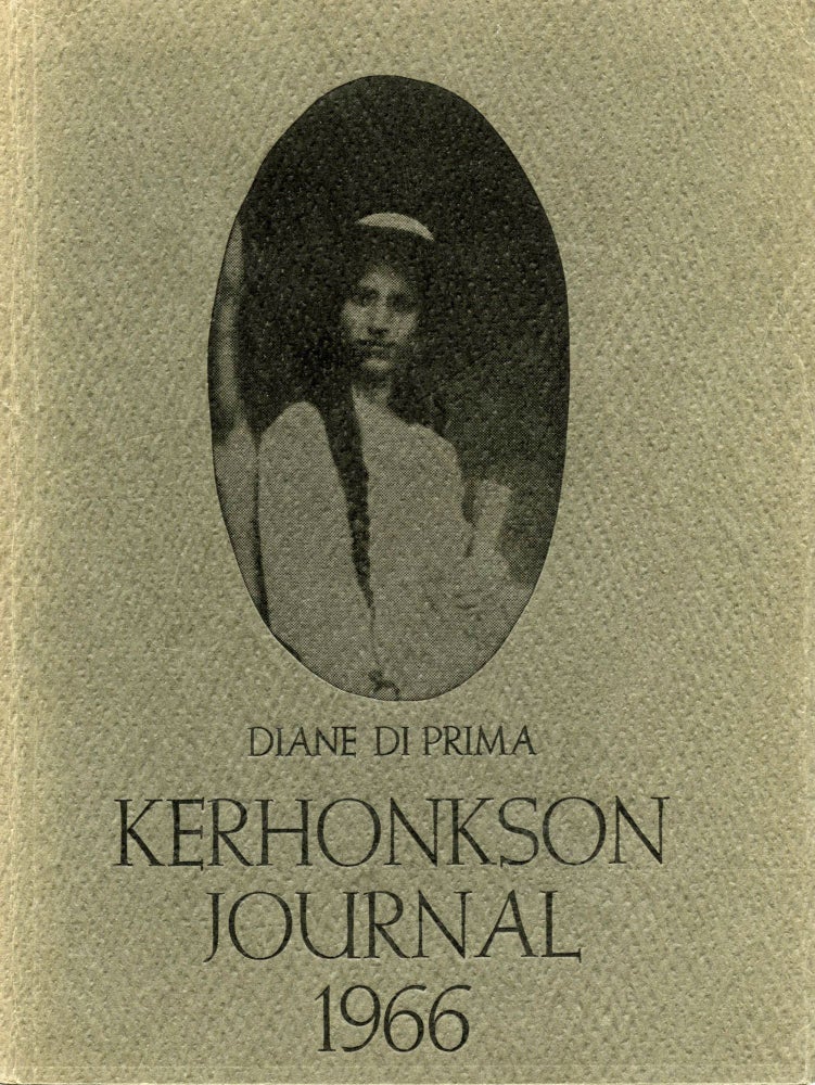 Kerhonkson Journal, 1966. Diane di Prima. Oyez Press. 1971.