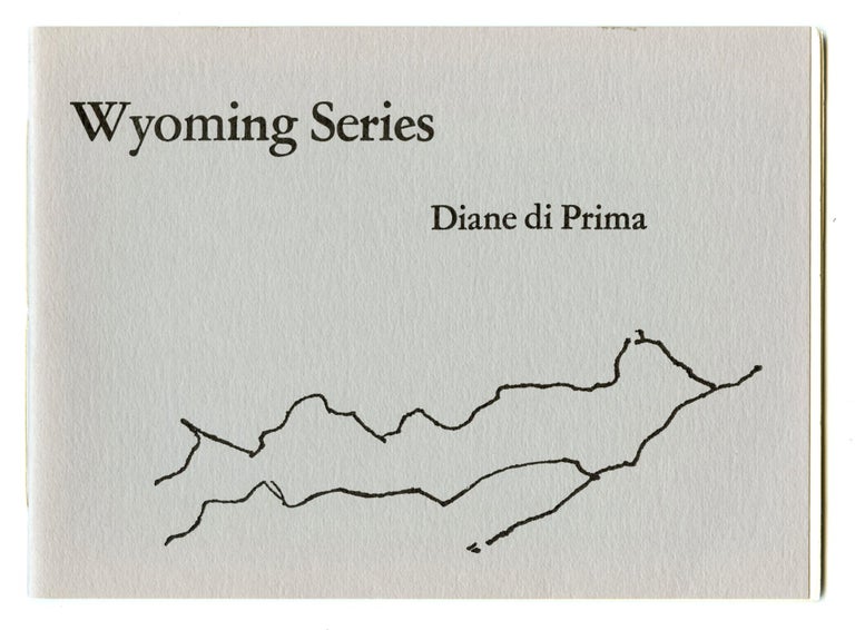 Wyoming Series. Diane di Prima. Eidolon Editions. 1988.