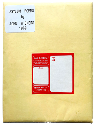 Asylum Poems (For My Father). John Wieners. Press of the Black Flag Raised. 1969.