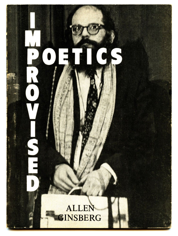 Improvised Poetics. Allen Ginsberg. Anonym Books. 1972.
