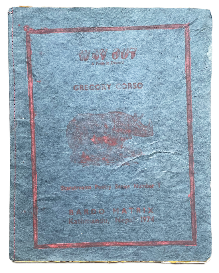 Way Out: A Poem in Discord. Gregory Corso. Bardo Matrix. 1974.