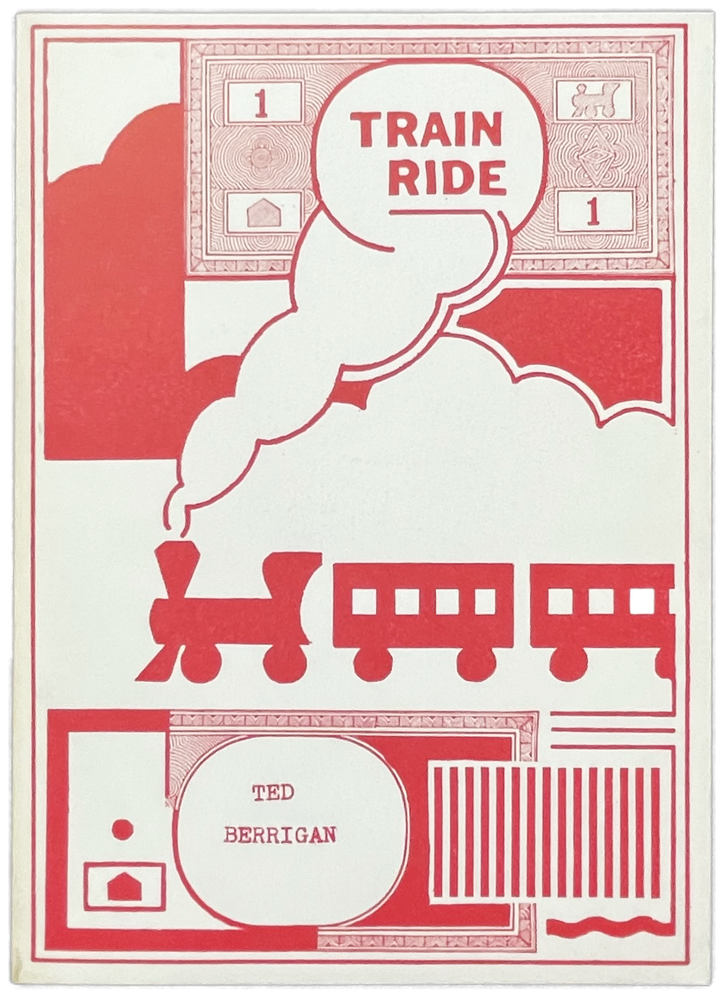Train Ride. Ted Berrigan. Vehicle Editions. 1971.
