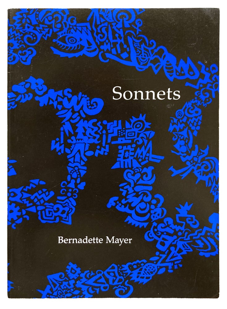 Sonnets. Bernadette Mayer. Tender Buttons. 1989.