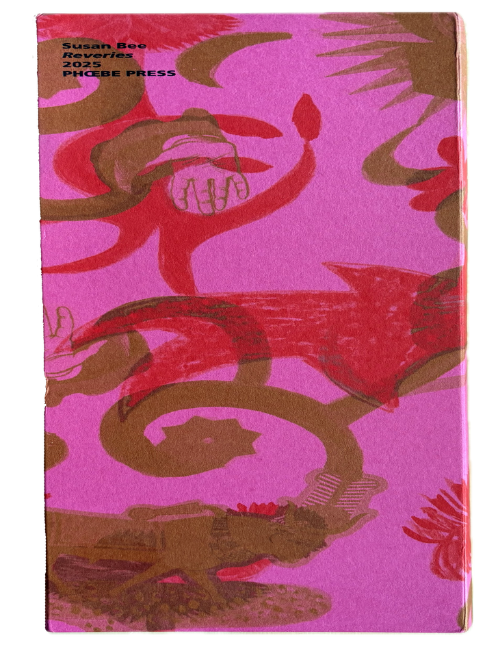 Reveries. Susan Bee. Phoebe Press. 2025.