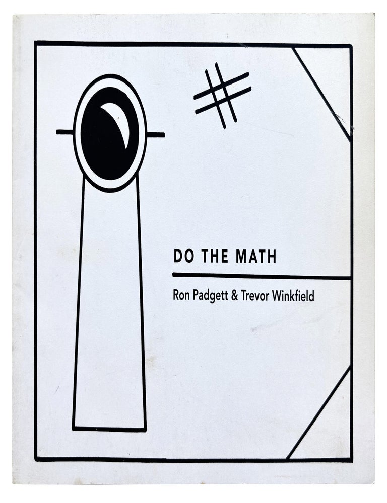 Do the Math. Ron Padgett, Trevor Winkfield. Granary Books. 2015.