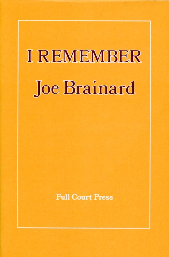I Remember. Joe Brainard. Full Court Press. 1975.
