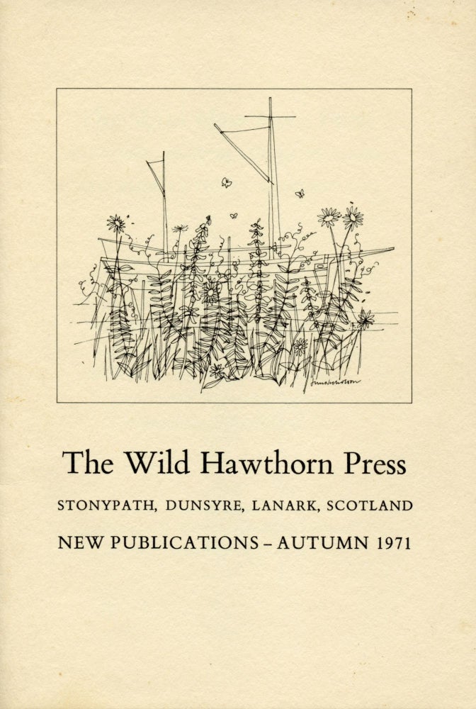 The Wild Hawthorn Press: New Publications: Autumn 1971. Ian Hamilton Finlay. Wild Hawthorn Press. 1971.