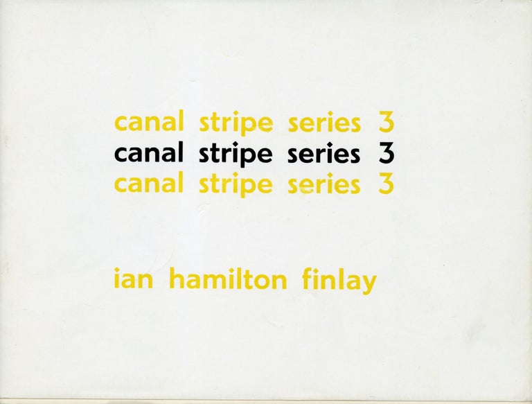 Canal Stripe Series 3. Ian Hamilton Finlay. Wild Hawthorn Press. [1964].