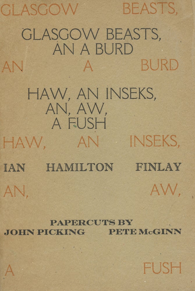 Glasgow Beasts, An A Burd. Ian Hamilton Finlay. The Wild Flounder Press. 1965.