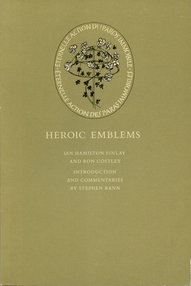 Heroic Emblems. Ian Hamilton Finlay, Ron Costley. Z Press. 1977.