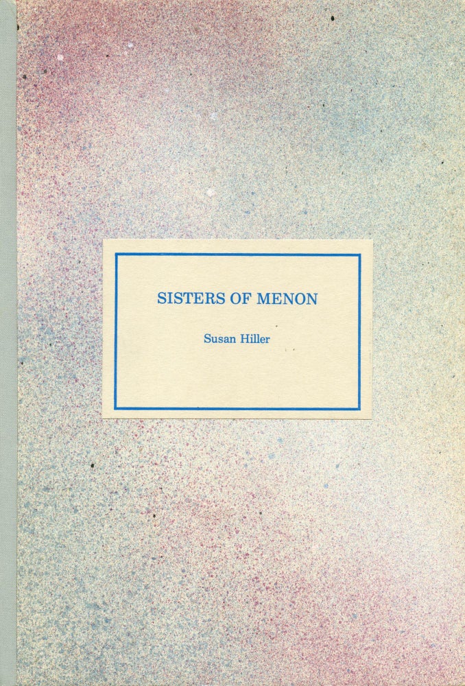 Sisters of Menon. Susan Hiller. Coracle Press for Gimpel Fils. 1983.