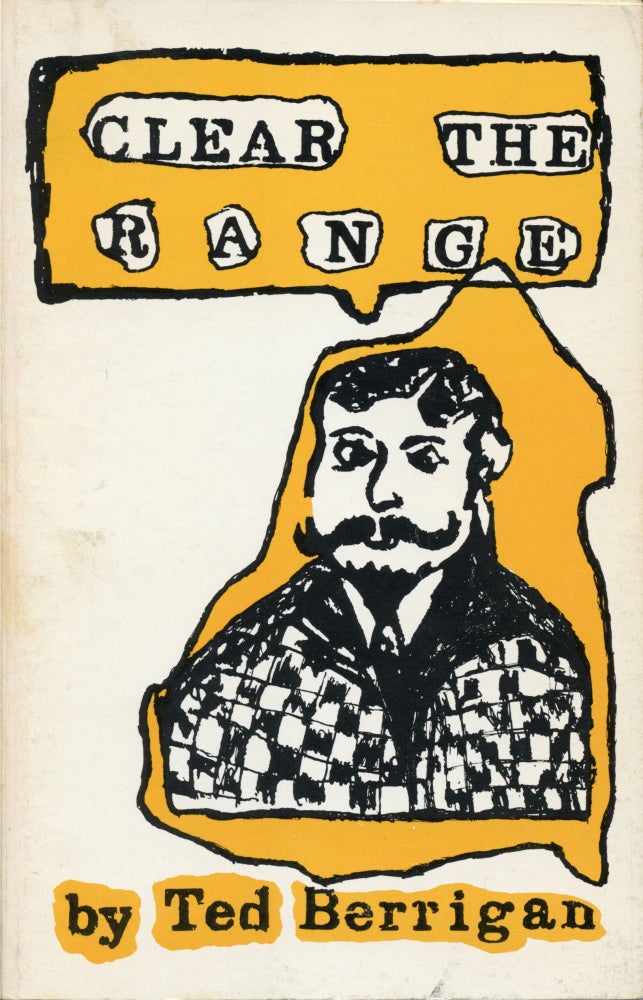 Clear the Range. Ted Berrigan. Adventures in Poetry / Coach House South. 1977.