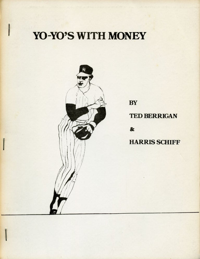 Yo-yo’s with Money. Ted Berrigan, Harris Schiff. United Artists Books, 1979.