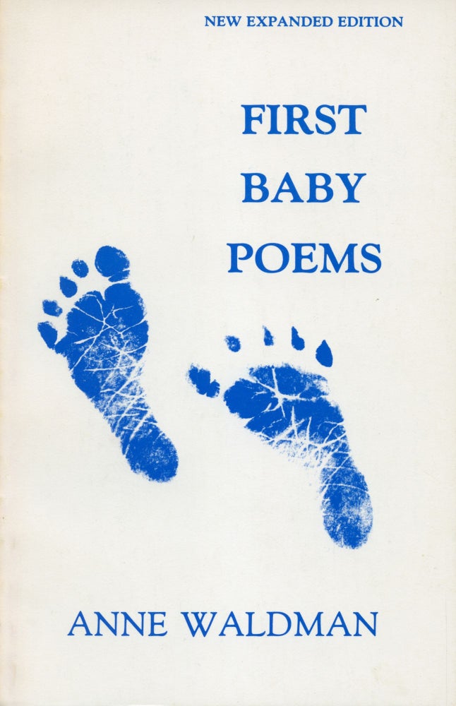 First Baby Poems. Anne Waldman. Hyacinth Girls Editions, 1983.