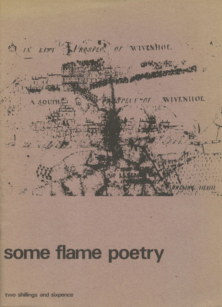 Some Flame Poetry. Alistair Wisker. University of Essex, 1967.