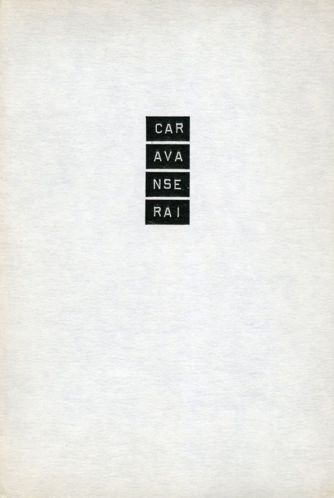Poems from a Caravanserai. Simon Cutts. Coracle Press, 1981.
