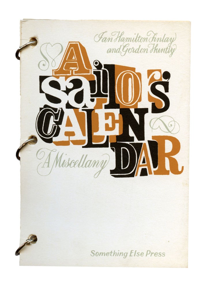 A Sailor’s Calendar: A Miscellany. Ian Hamilton Finlay, Gordon Huntly. Something Else Press. 1971.