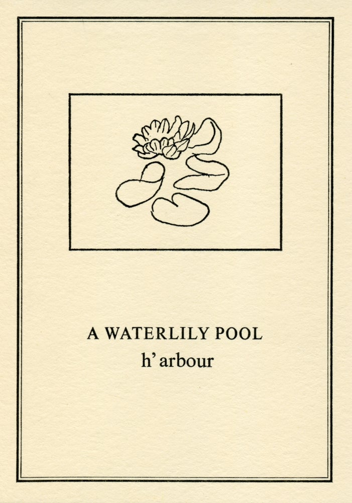 A Waterlily Pool. Ian Hamilton Finlay, Ian Gardner. Wild Hawthorn Press. [1970].