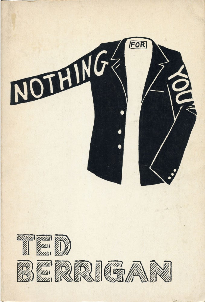 Nothing For You. Ted Berrigan. Angel Hair Books. 1977.