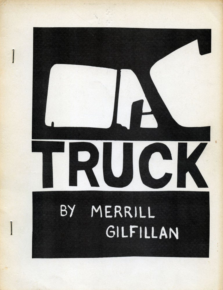 Truck. Merrill Gilfillan. Angel Hair Books. 1970.