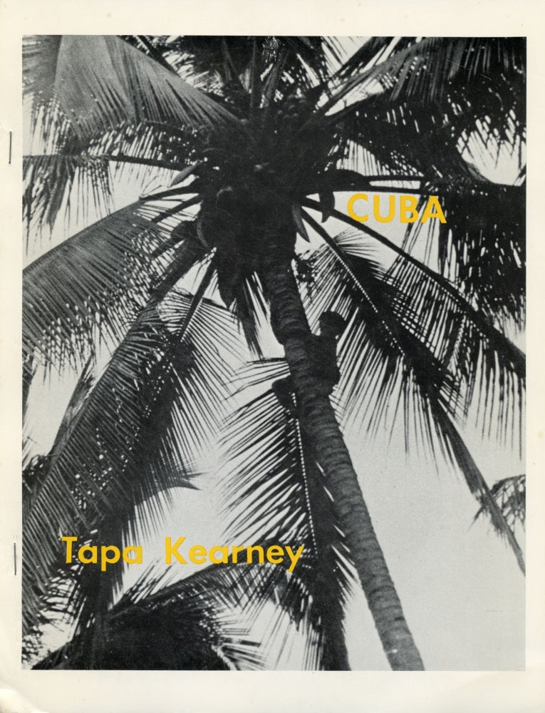 Cuba. Tapa Kearney. Angel Hair Books / Songbird Editions. 1978.