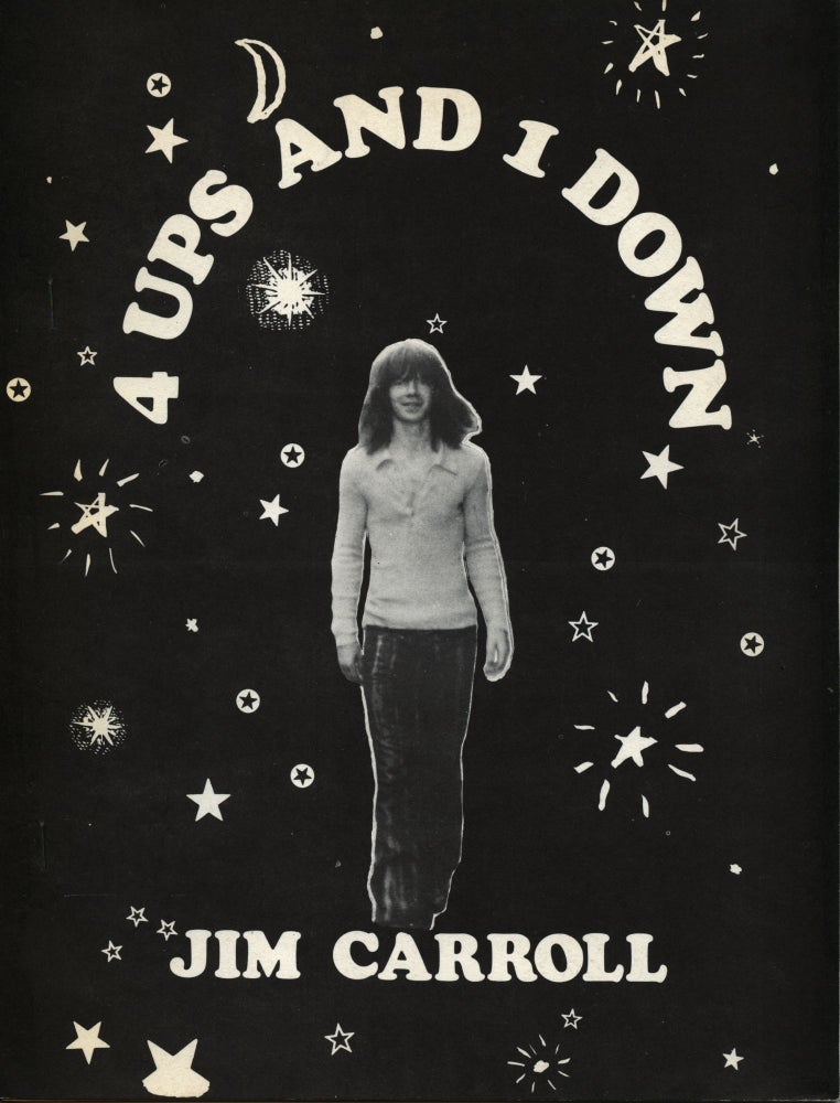 4 Ups and 1 Down. Jim Carroll. Angel Hair Books. 1970.