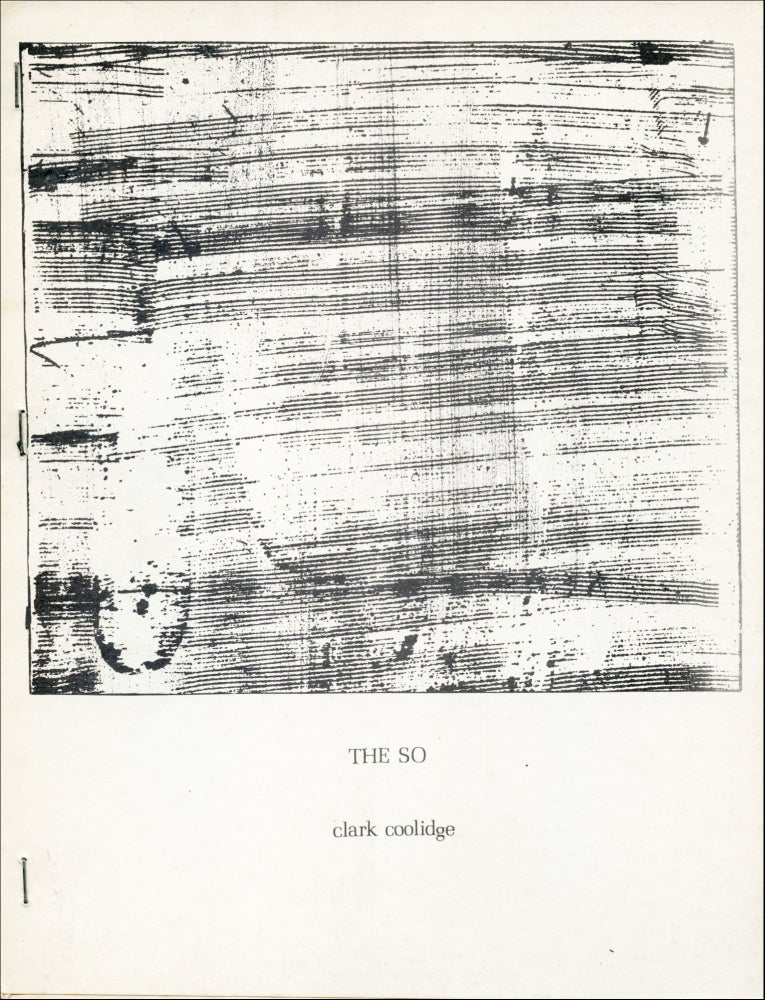 The So. Clark Coolidge. Adventures in Poetry. 1971.
