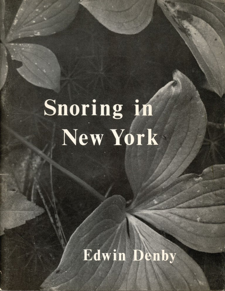 Snoring in New York. Edwin Denby. Angel Hair Books / Adventures in Poetry. 1974.