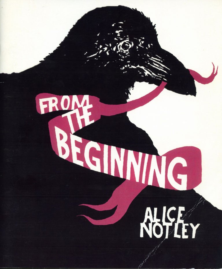 From the Beginning. Alice Notley. The Owl Press. 2005.