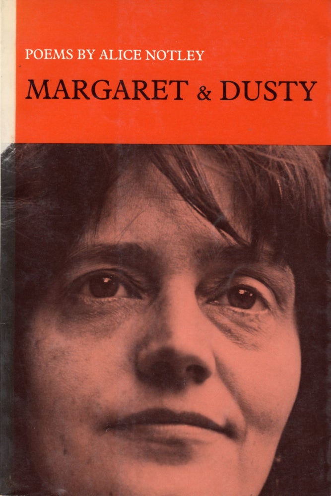 Margaret & Dusty. Alice Notley. Coffee House Press. 1985.