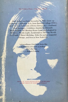Alice Ordered Me To Be Made. Alice Notley. The Yellow Press. 1976.
