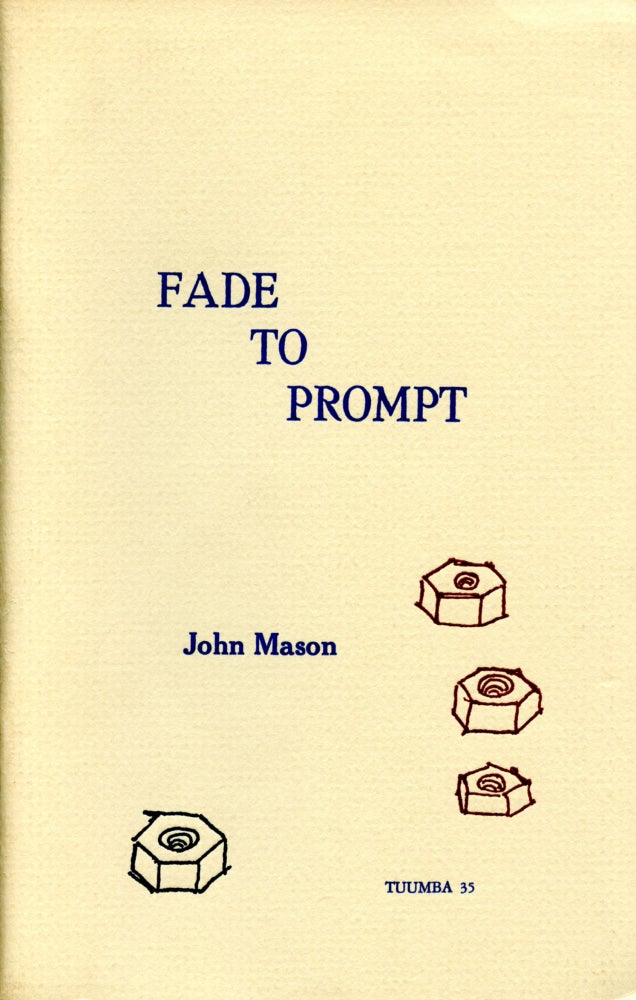Fade to Prompt. John Mason. Tuumba. 1981.