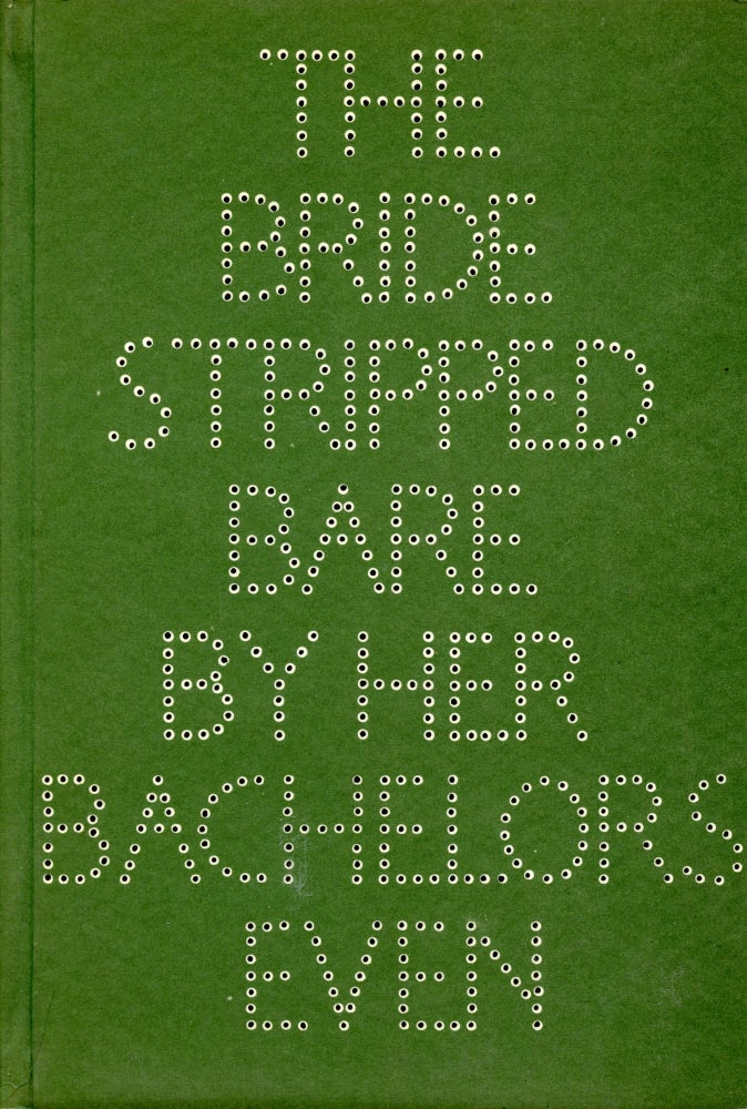 The Bride Stripped Bare By Her Bachelors, Even; a typographic version by Richard Hamilton of Marcel Duchamp’s Green Box translated by George Heard Hamilton. Marcel Duchamp, George Heard Hamilton, Richard Hamilton. Percy Lund, Humphries & Co. Ltd. 1960.
