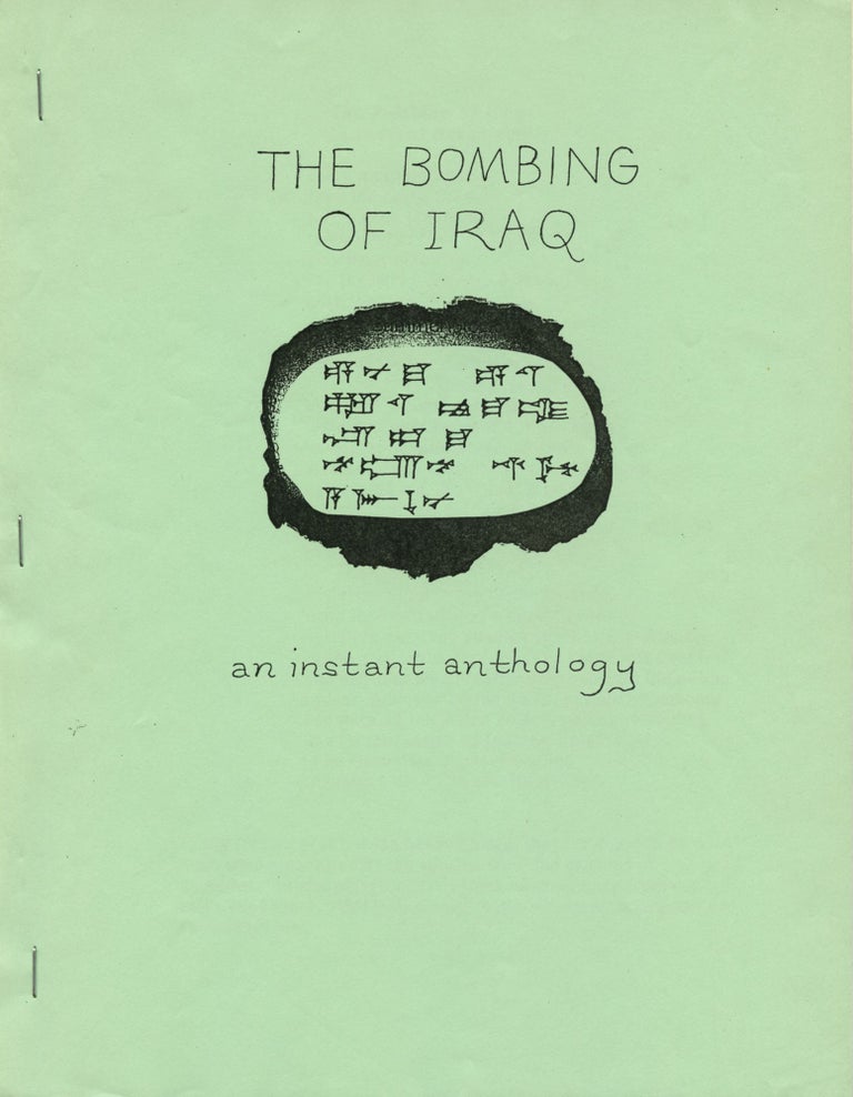 The Bombing of Iraq: An Instant Anthology. Edward Sanders. Perf-Po Press. [1991].
