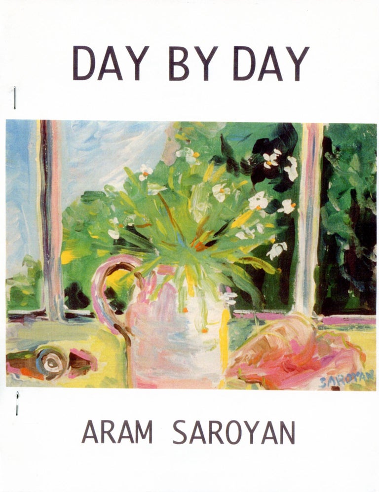 Day by Day. Aram Saroyan. Fell Swoop. 2002.