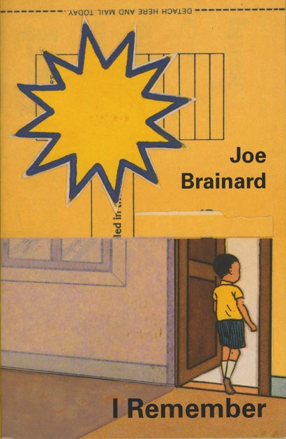 I Remember. Joe Brainard, afterword Ron Padgett. Granary Books. 2001.